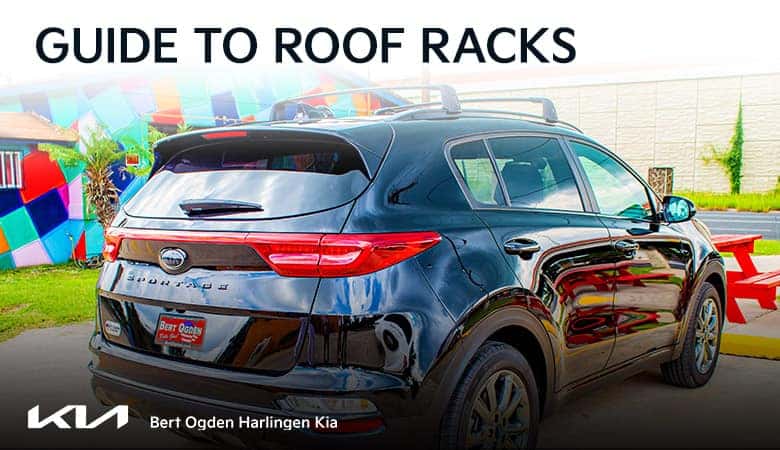 Guide to Roof Racks | Bert Ogden Harlingen Kia in Harlingen, Texas