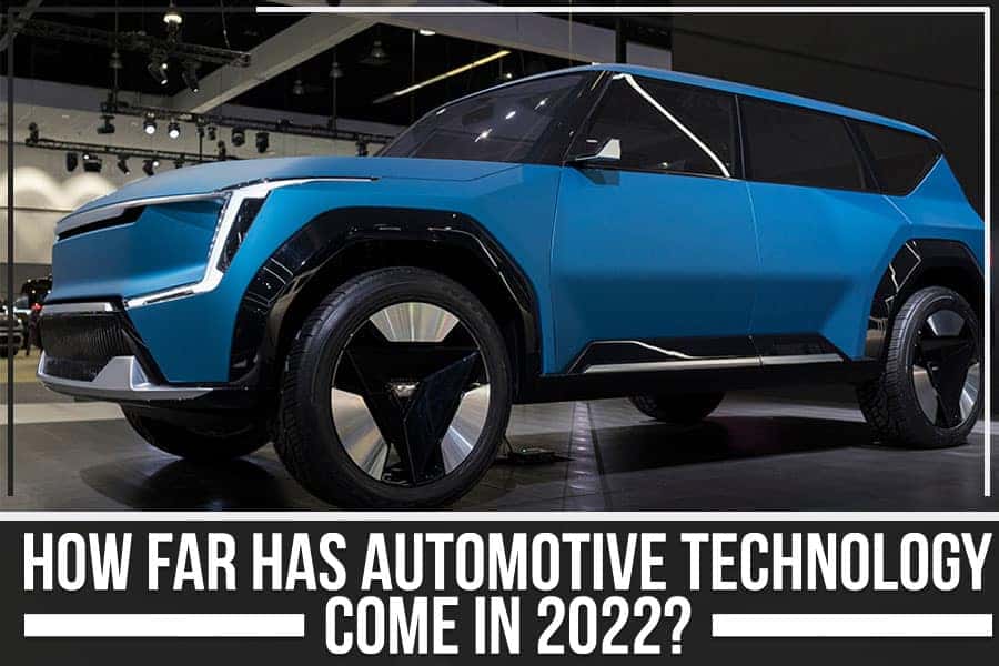 How Far Has Automotive Technology Come In 2022?