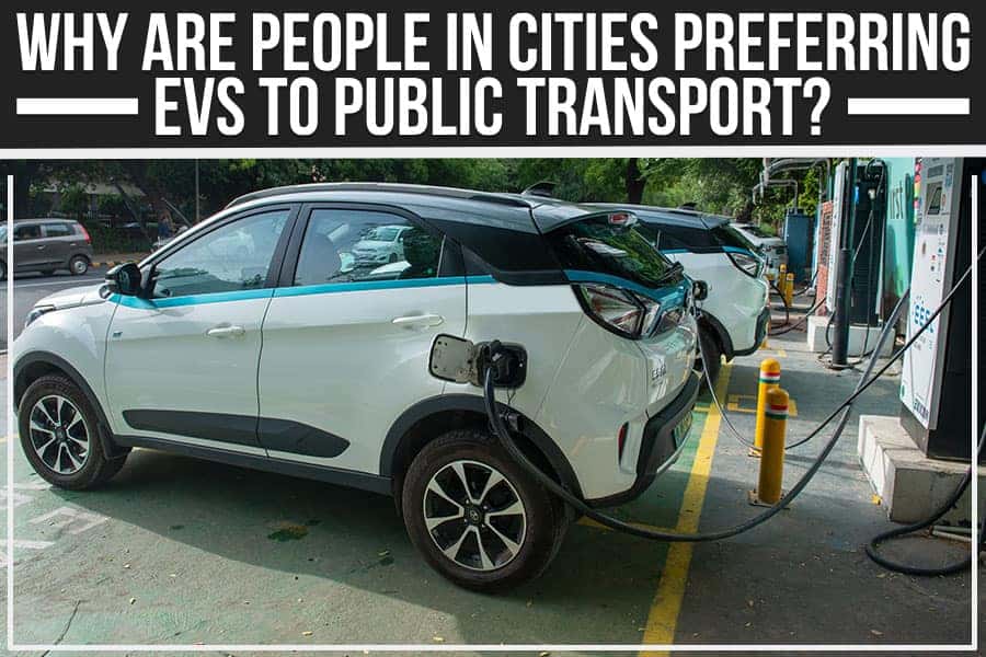 Why Are People In Cities Preferring EVs To Public Transport?