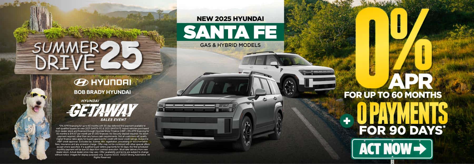 NEW 2025 HYUNDAI SANTA FE GAS & HYBRID MODELS "0% APR Financing for up to 60 Months + 0 Payments for 90 Days*"