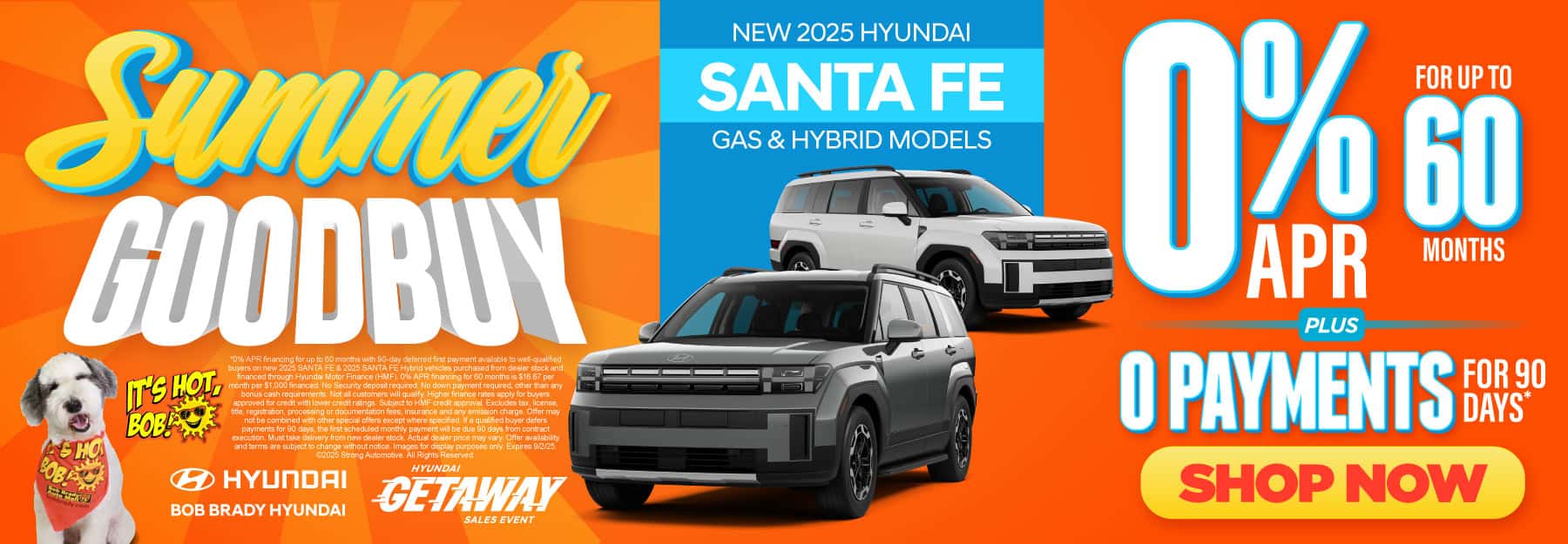 NEW 2025 HYUNDAI SANTA FE GAS & HYBRID MODELS "0% APR Financing for up to 60 Months + 0 Payments for 90 Days*"