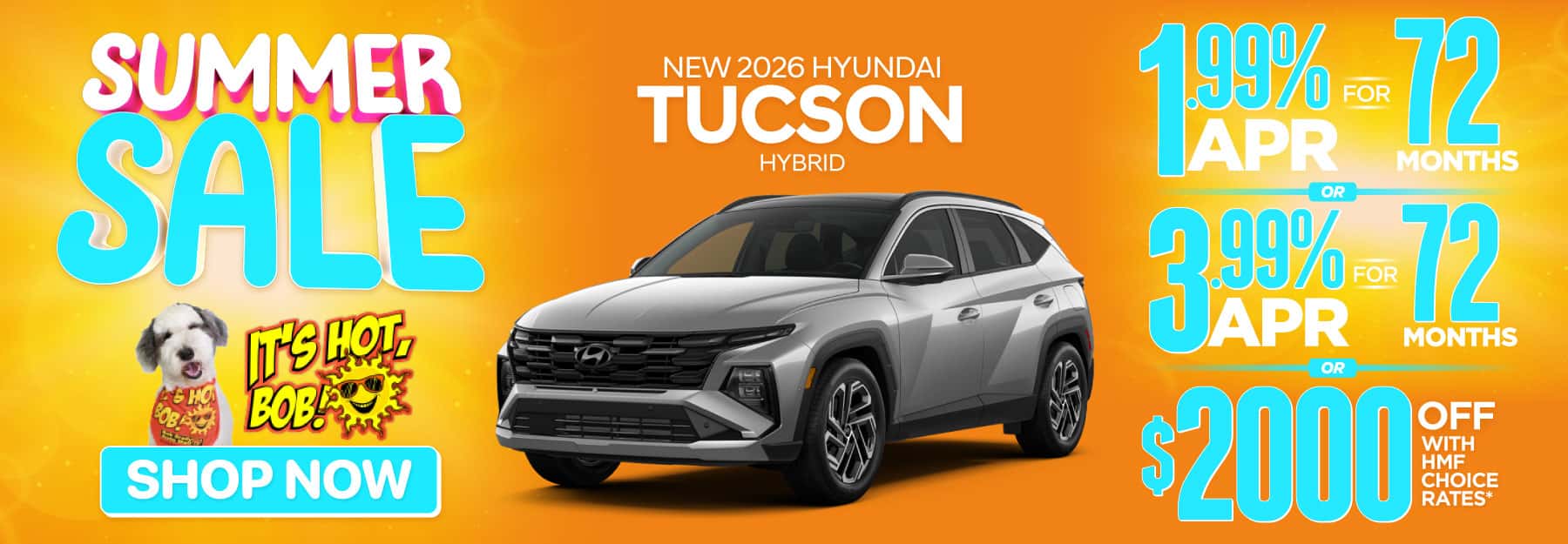 2026 Hyundai Tucson Hybrid "1.99% APR for 72 Months OR 3.99% APR for 72 Months OR $2,000 OFF with HMF Choice Rates*"