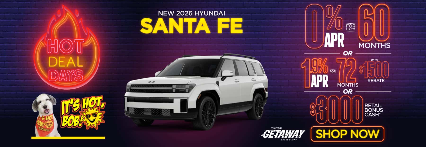 2026 Hyundai Santa Fe "0% APR for Up to 60 Months OR 1.9% APR for 72 Months with $1,500 Rebate OR $3,000 Retail Bonus Cash*"
