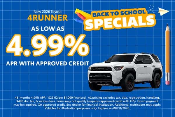 4.99% APR for up to 48 Months *Available with Approved Credit with TFS