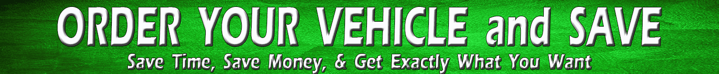 Full Banner Order Your Vehicle Green