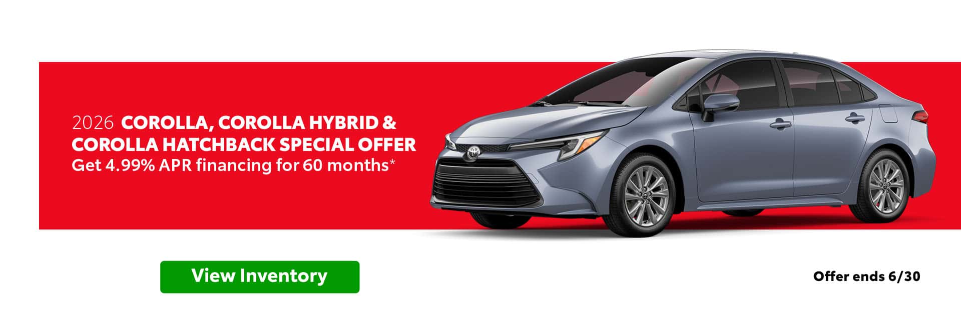 2026 TOYOTA COROLLA, COROLLA HATCHBACK, COROLLA HYBRID SPECIAL OFFER