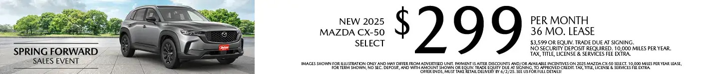 Lease a New 2025 Mazda CX-50 Select for as low as $299 per month, 36 month term $3,599 or equivalent trade due at signing. 10,000 miles per year. when financing is through Mazda Financial services and subject to approval. Not all buyers will qualify. Not available with lease or other public private or direct offers. See us for full details. Offer ends 6/2/2025.