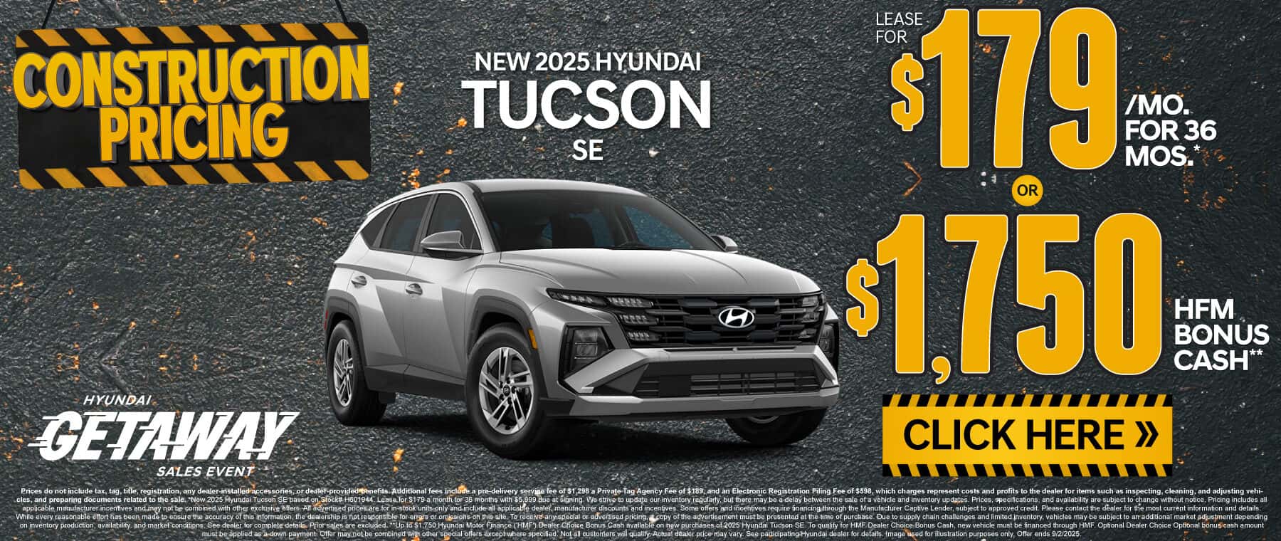 New 2025 Hyundai Tucson SE Lease for $179 a month for 36 Months* or $1,750 HFM Bonus Cash**