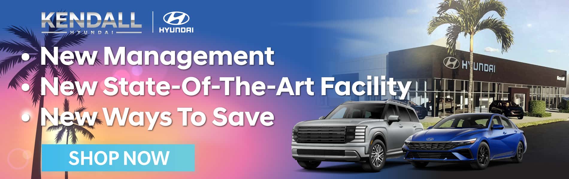 -New Management -New State-Of-The-Art Facility -New Ways To Save