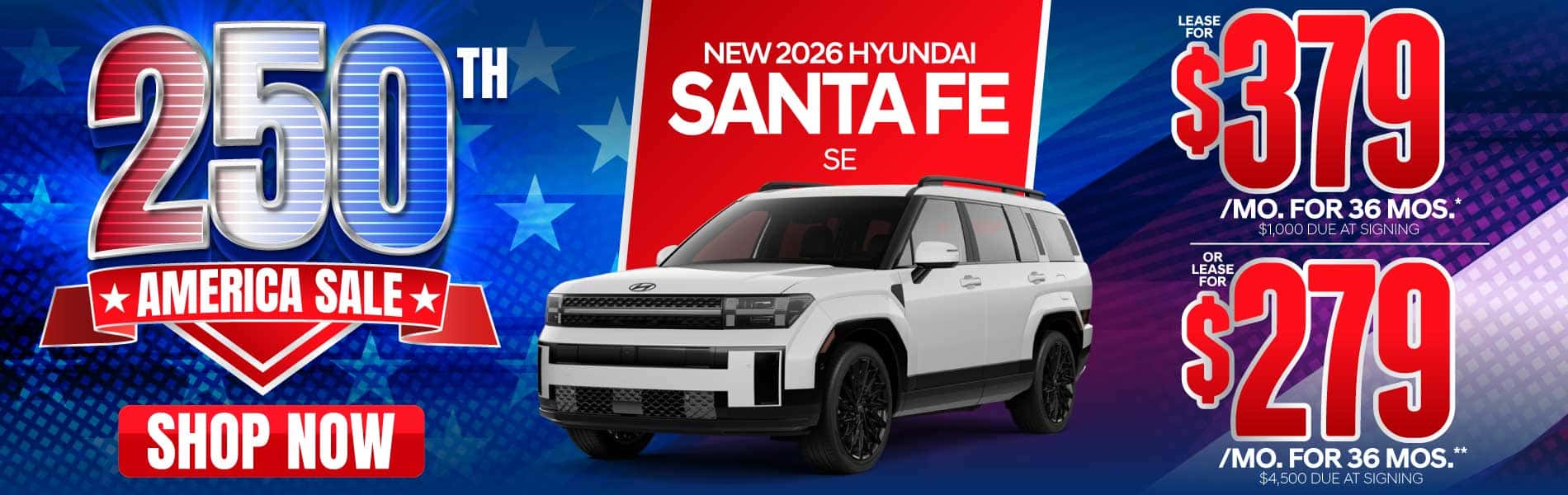 New 2026 Hyundai Santa Fe SE "Lease for $379/Mo for 36 Months* $1,000 Due At Signing OR Lease for $279/Mo for 36 Months** $4,500 Due At Signing"