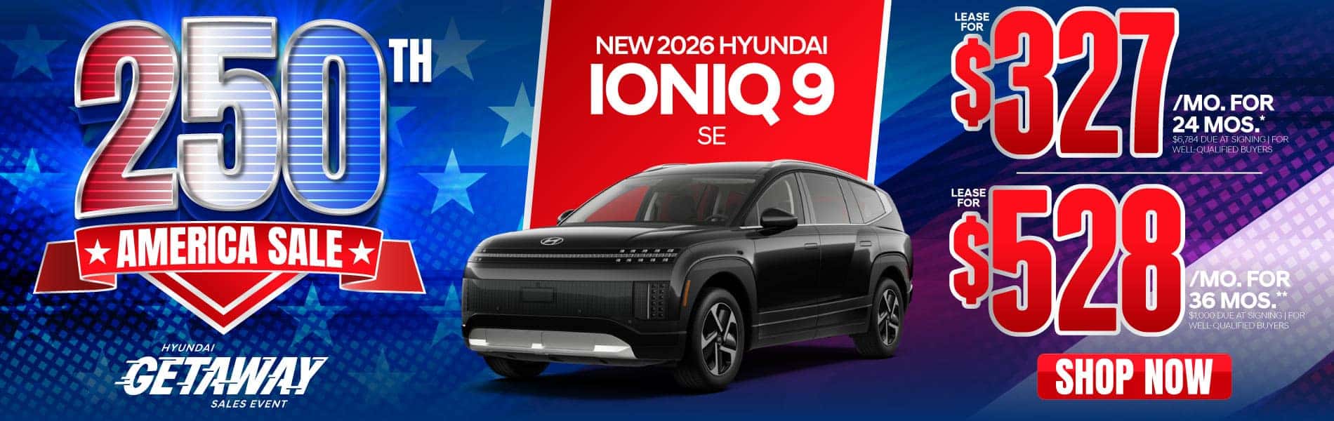 New 2026 Hyundai Ioniq 9 SE "Lease for $327/Mo for 24 Months* $6,784 Due At Signing | For Well-Qualified Buyers Lease for $528/Mo for 36 Months** $1,000 Due At Signing | For Well-Qualified Buyers"