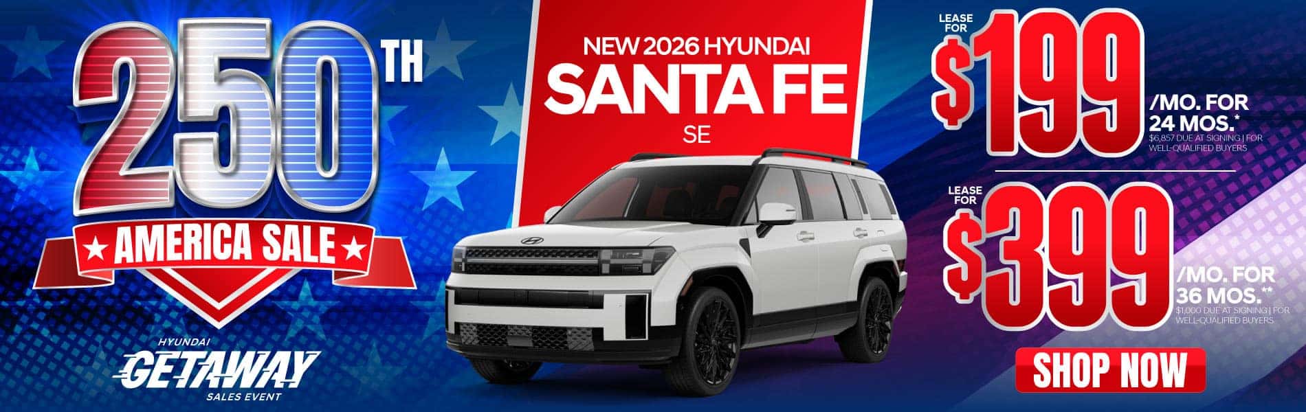 New 2026 Hyundai Santa Fe SE "Lease for $199/Mo for 24 Months* $6,857 Due At Signing | For Well-Qualified Buyers Lease for $399/Mo for 36 Months** $1,000 Due At Signing | For Well-Qualified Buyers"