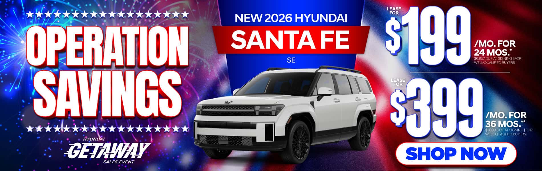 New 2026 Hyundai Santa Fe SE "Lease for $199/Mo for 24 Months* $6,857 Due At Signing | For Well-Qualified Buyers Lease for $399/Mo for 36 Months** $1,000 Due At Signing | For Well-Qualified Buyers"