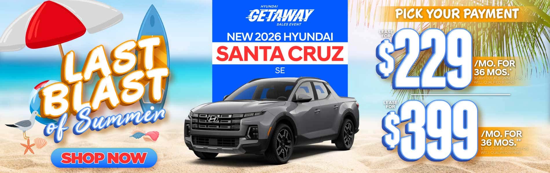 New 2026 Hyundai Santa Cruz SE "Lease for $229 /Mo for 36 Months* $6,895 Due At Signing | For Well-Qualified Buyers Lease for $399 /Mo for 36 Months** $1,000 Due At Signing | For Well-Qualified Buyers"