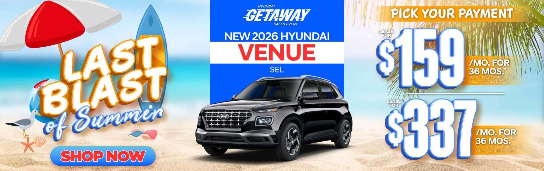 New 2026 Hyundai Venue SEL "Lease for $159/Mo for 36 Months* $6,895 Due At Signing | For Well-Qualified Buyers Lease for $337/Mo for 36 Months** $1,000 Due At Signing | For Well-Qualified Buyers"