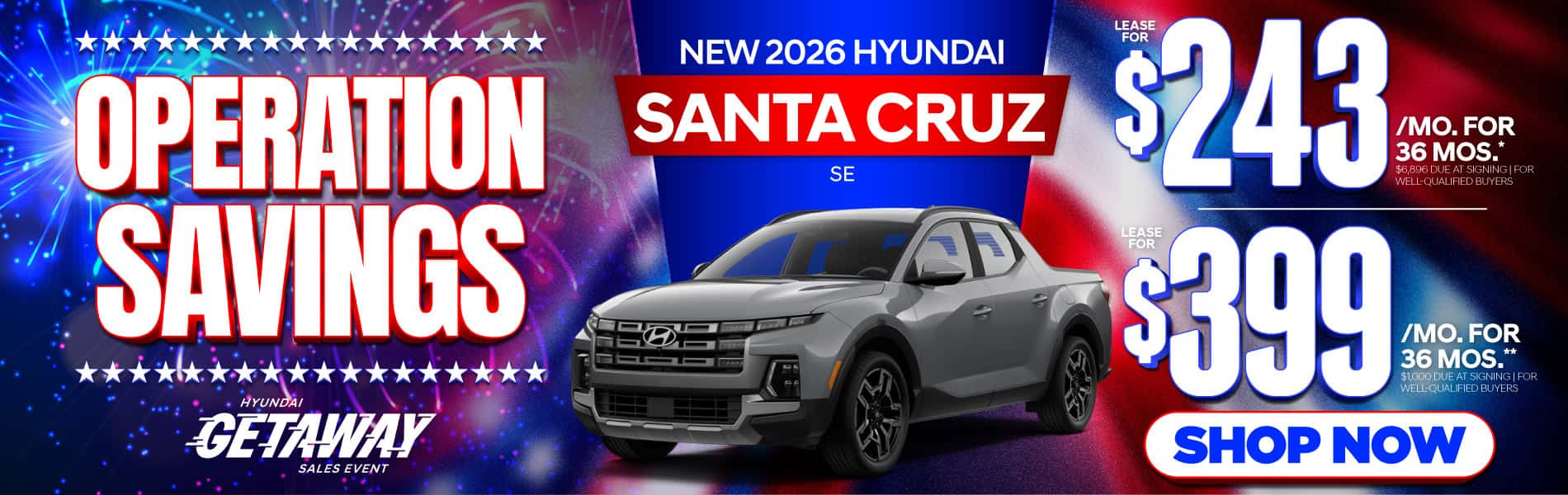 New 2026 Hyundai Santa Cruz SE "Lease for $243/Mo for 36 Months* $6,896 Due At Signing | For Well-Qualified Buyers Lease for $399/Mo for 36 Months** $1,000 Due At Signing | For Well-Qualified Buyers"