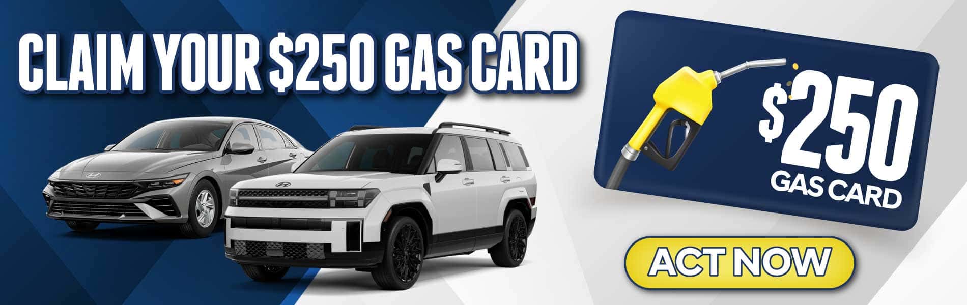 CLAIM YOUR $250 GAS CARD