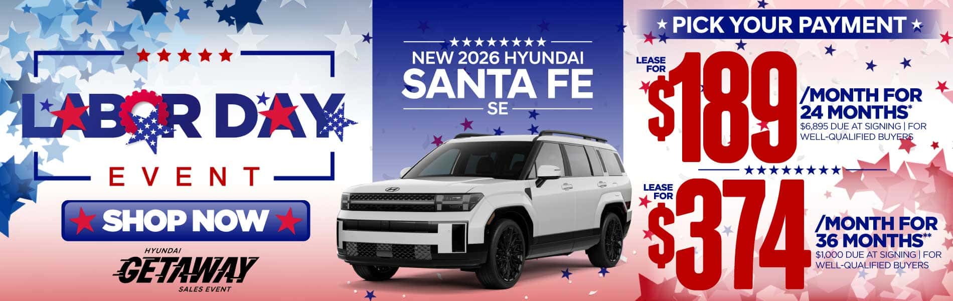 New 2026 Hyundai Santa Fe SE "Lease for $189/Mo for 24 Months* $6,895 Due At Signing | For Well-Qualified Buyers Lease for $374/Mo for 36 Months** $1,000 Due At Signing | For Well-Qualified Buyers"