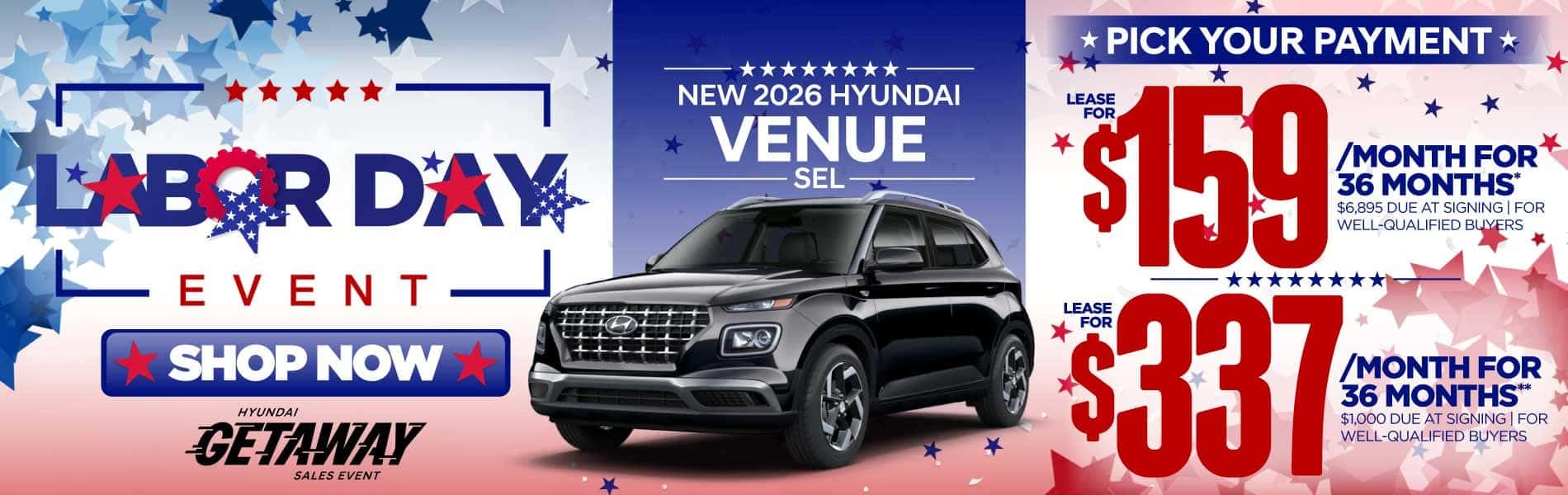 New 2026 Hyundai Venue SEL "Lease for $159/Mo for 36 Months* $6,895 Due At Signing | For Well-Qualified Buyers Lease for $337/Mo for 36 Months** $1,000 Due At Signing | For Well-Qualified Buyers"