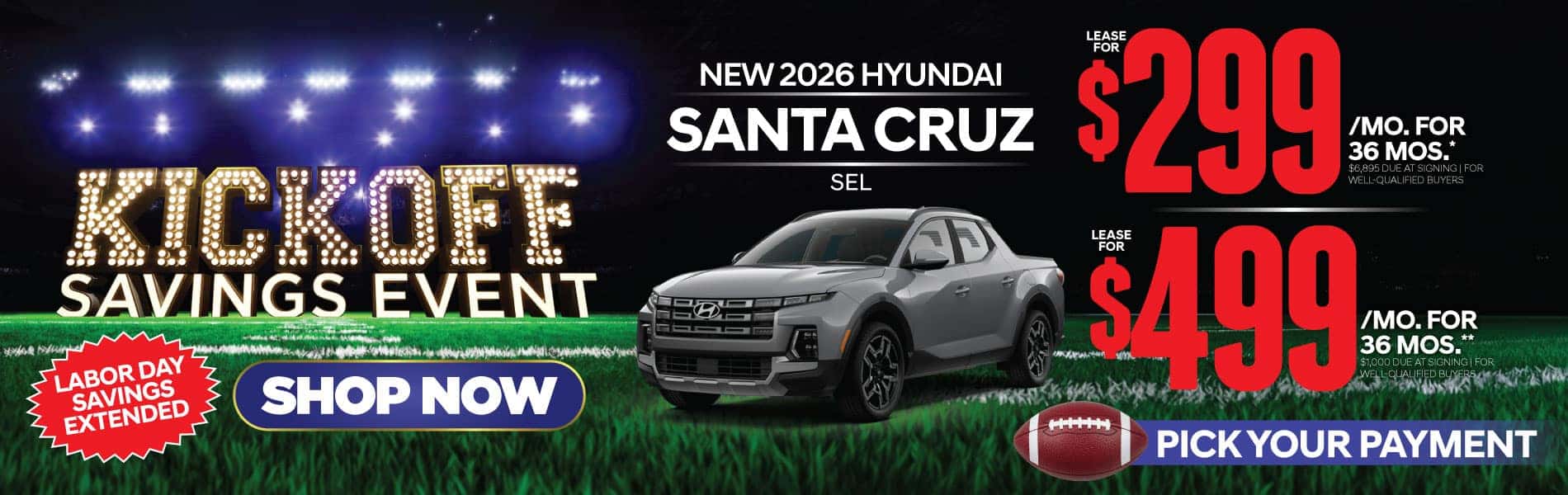 New 2026 Hyundai Santa Cruz SEL "Lease for $299/Mo for 36 Months* $6,895 Due At Signing | For Well-Qualified Buyers Lease for $499/Mo for 36 Months** $1,000 Due At Signing | For Well-Qualified Buyers"