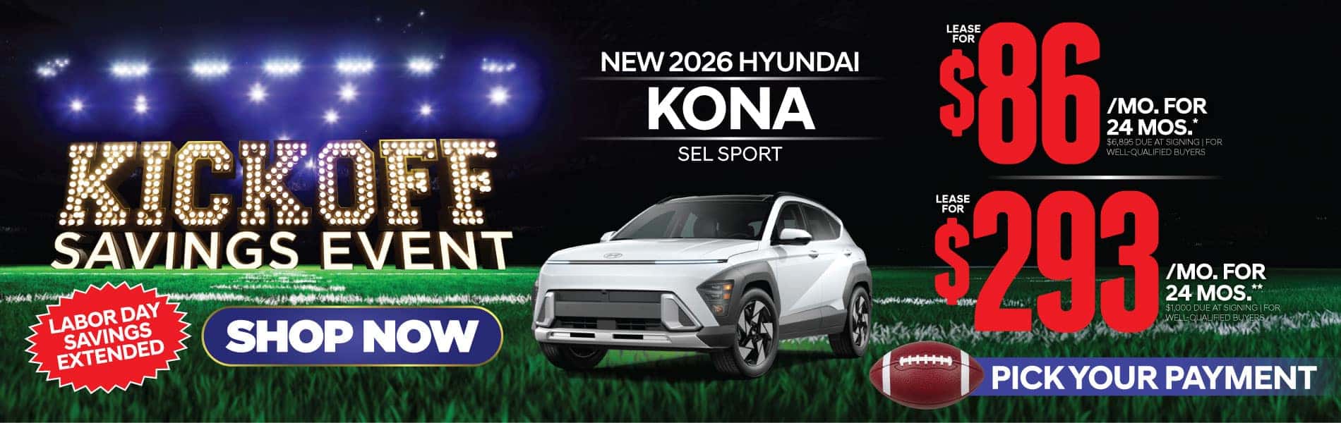 New 2026 Hyundai Kona SEL Sport "Lease for $86/Mo for 24 Months* $6,895 Due At Signing | For Well-Qualified Buyers Lease for $293/Mo for 24 Months** $1,000 Due At Signing | For Well-Qualified Buyers"