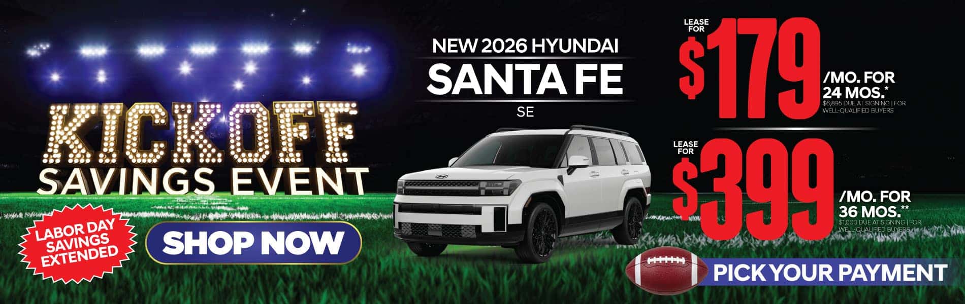 New 2026 Hyundai Santa Fe SE "Lease for $179/Mo for 24 Months* $6,895 Due At Signing | For Well-Qualified Buyers Lease for $399/Mo for 36 Months** $1,000 Due At Signing | For Well-Qualified Buyers"