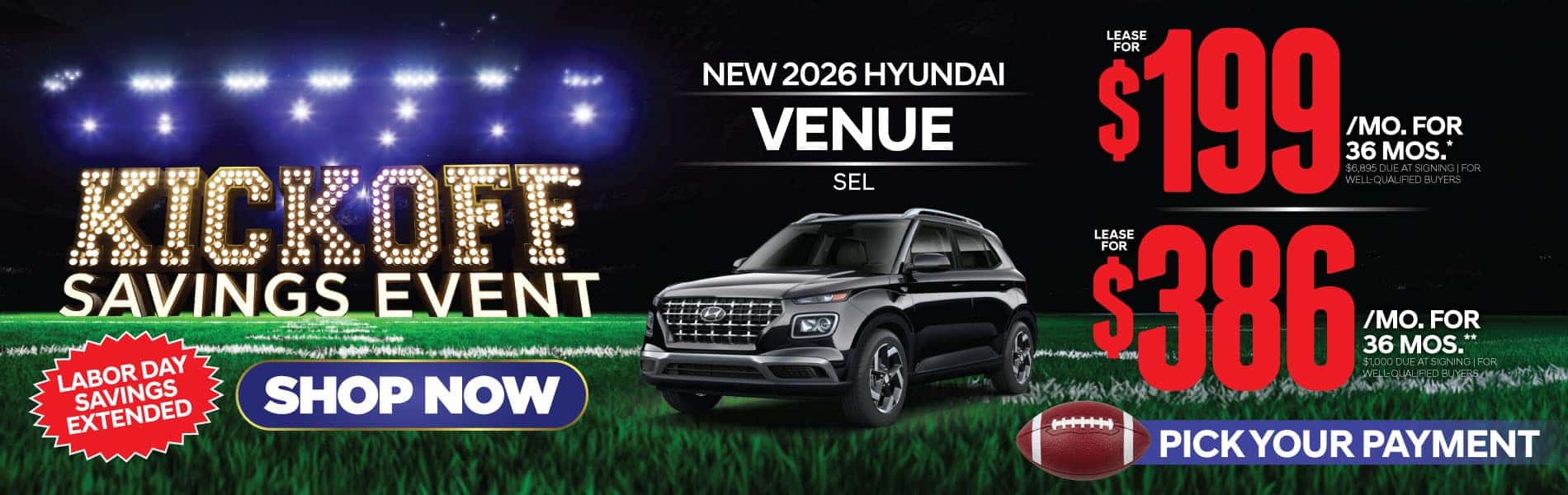 New 2026 Hyundai Venue SEL "Lease for $199/Mo for 36 Months* $6,895 Due At Signing | For Well-Qualified Buyers Lease for $386/Mo for 36 Months** $1,000 Due At Signing | For Well-Qualified Buyers"