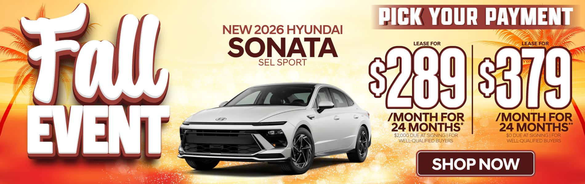 New 2026 Hyundai Sonata SEL Sport "Lease for $289/Mo for 24 Months* $2,000 Due At Signing | For Well-Qualified Buyers Lease for $379/Mo for 24 Months** $0 Due At Signing | For Well-Qualified Buyers"