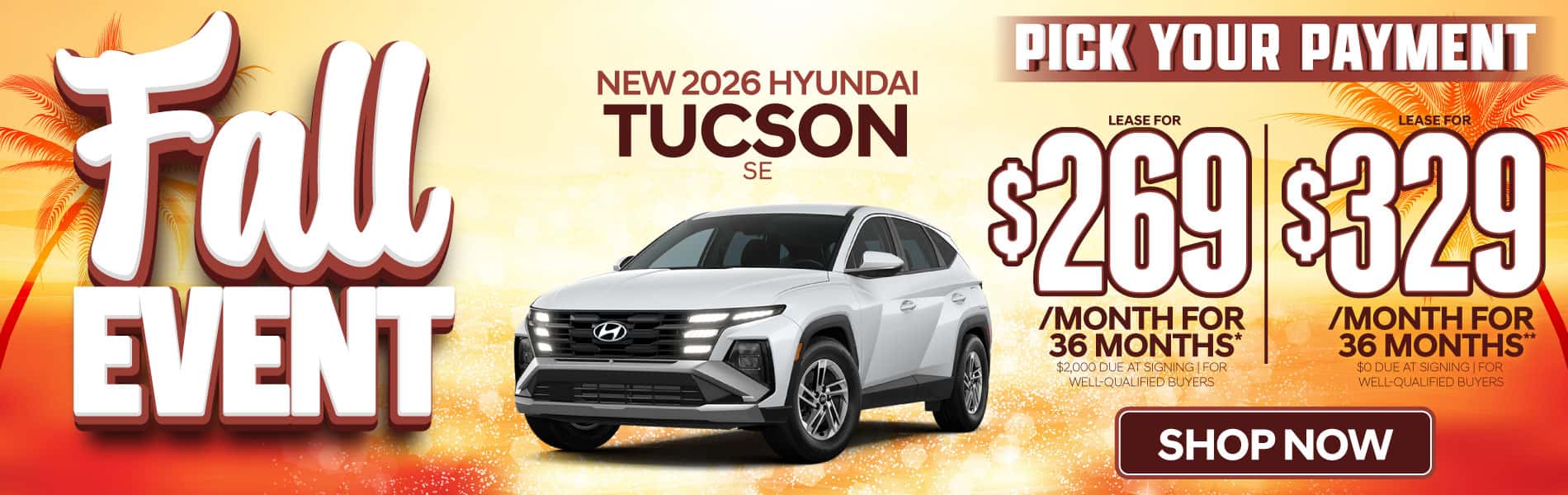 New 2026 Hyundai Tucson SE "Lease for $269/Mo for 36 Months* $2,000 Due At Signing | For Well-Qualified Buyers Lease for $329/Mo for 36 Months** $0 Due At Signing | For Well-Qualified Buyers"
