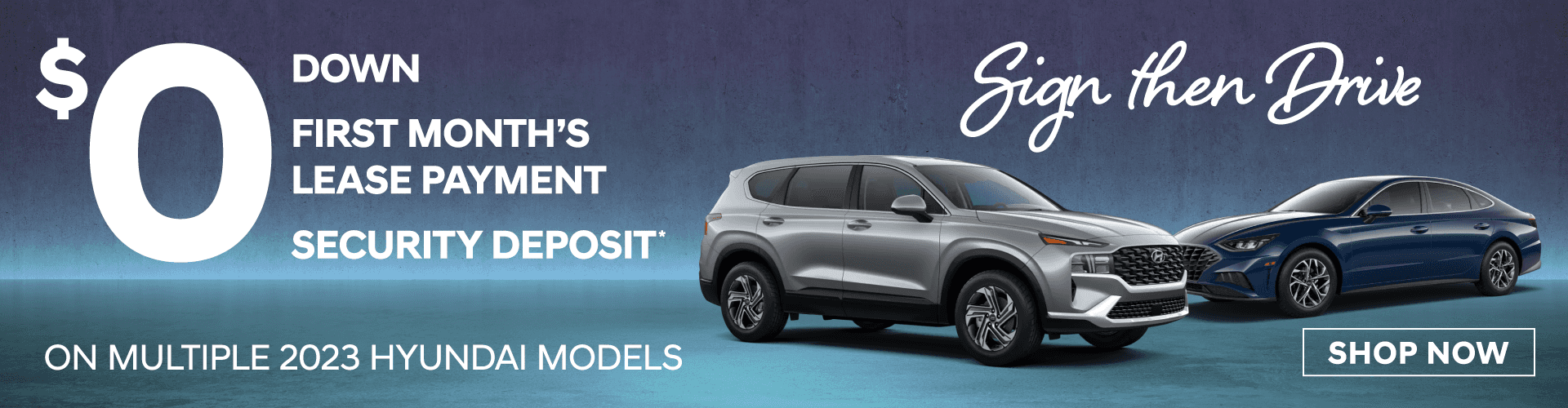 Sign Then Drive! $0 Down, $0 First Months Lease Payment, $0 Security Deposit - On Multiple New 2023 Hyundai Models.