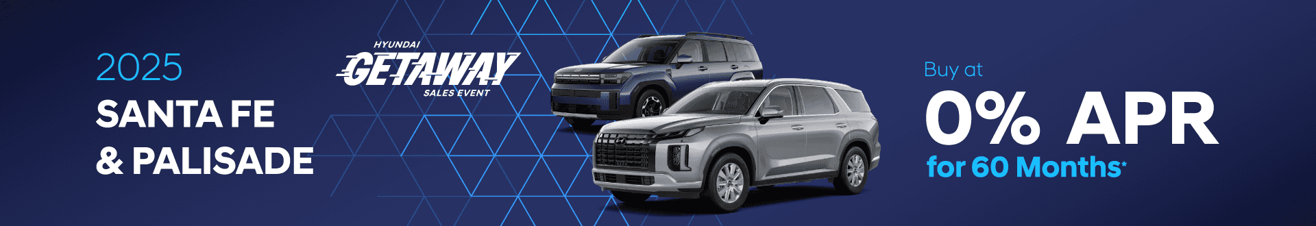 2025 SANTA FE & PALISADE : Buy at 0% APR for 60 Months!