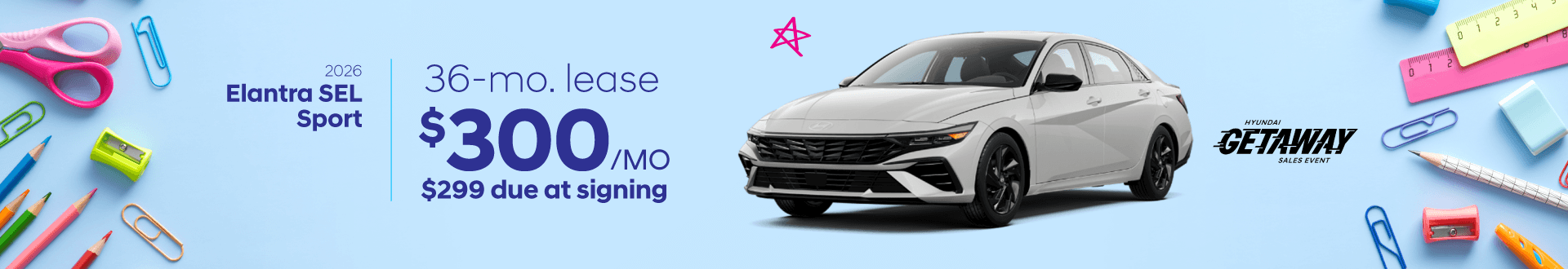 2026 Hyundai Elantra SEL Sport: Lease for $300/month for 36 months*