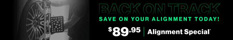 Back on Track | Save on your alignment today! $89.95 Alignment Special