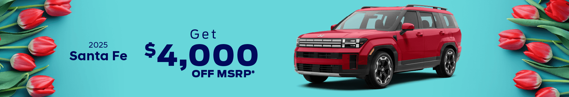 2025 SANTA FE : Get $4,000 off MSRP