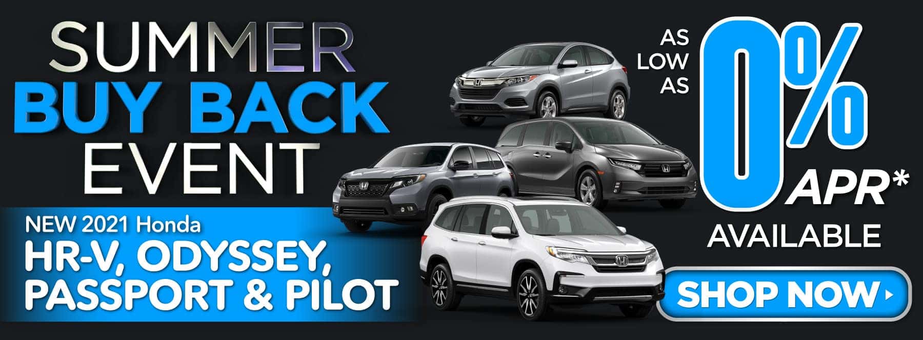 New 2021 Honda HR-V, Odyssey, Passport and Pilot - As low as 0% APR Available - Shop Now