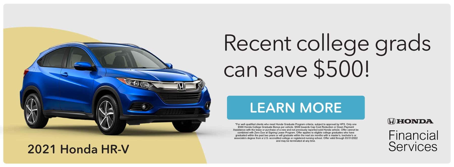 Recent college grads can save $500! — Learn More
