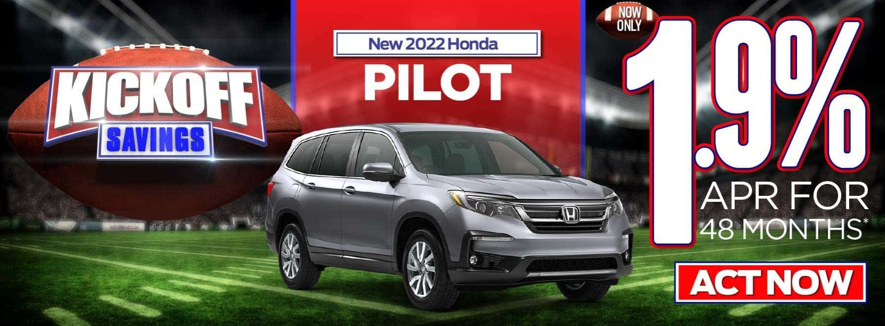 2022 Pilot 1.9% APR Act Now