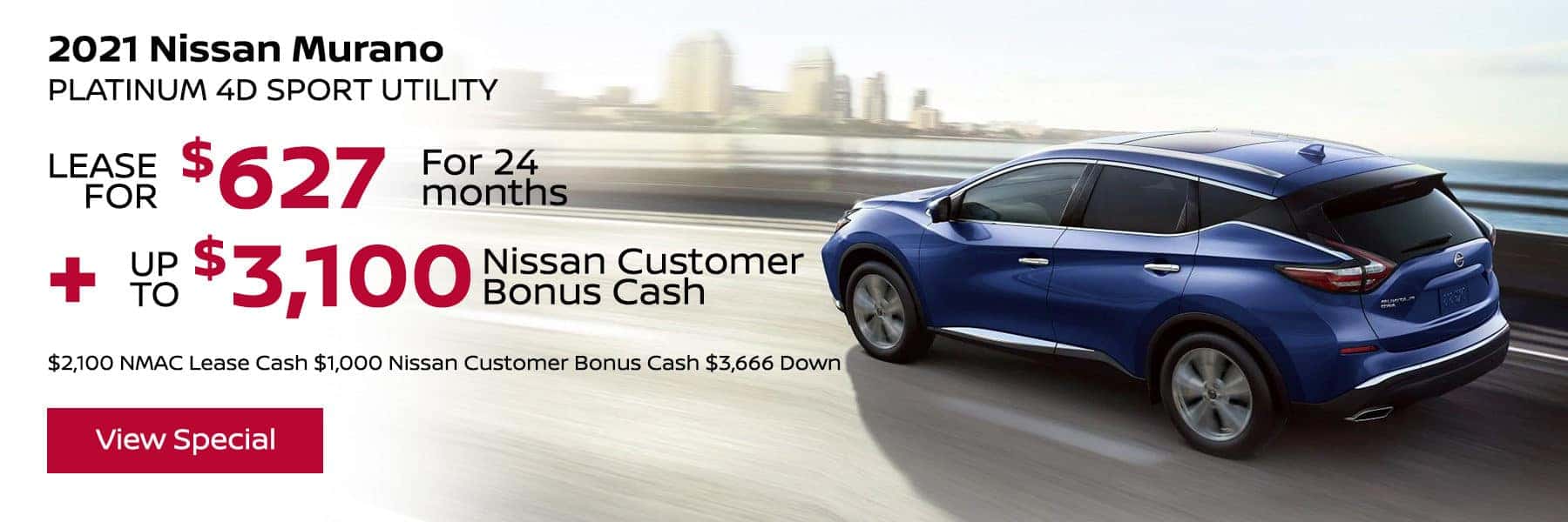 2021 Nissan Murano Platinum 4D Sport Utility - LEASE FOR $627 For 24 months + Up to $3,100 cash $2,100 NMAC Lease Cash $1,000 Nissan Customer Bonus Cash $3,666 down
