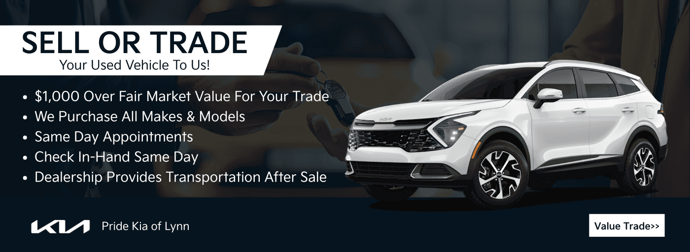 Sell or trade your vehicle to Pride Kia in Lynn, MA.