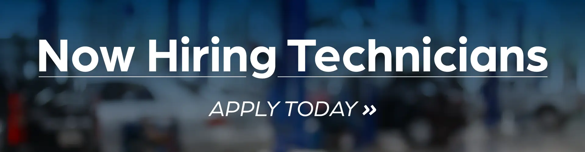 Now hiring technicians. Apply today.