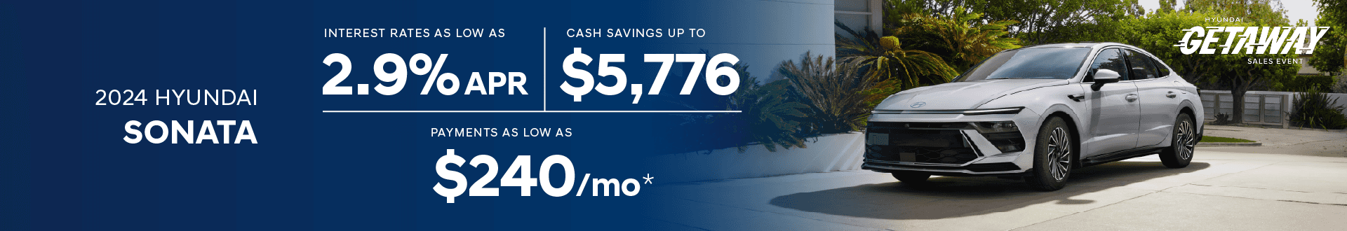 2024 Sonata Interest Rates as Low As 2.9% - Cash Savings up To $5776 - Payments as Low as $240/mo