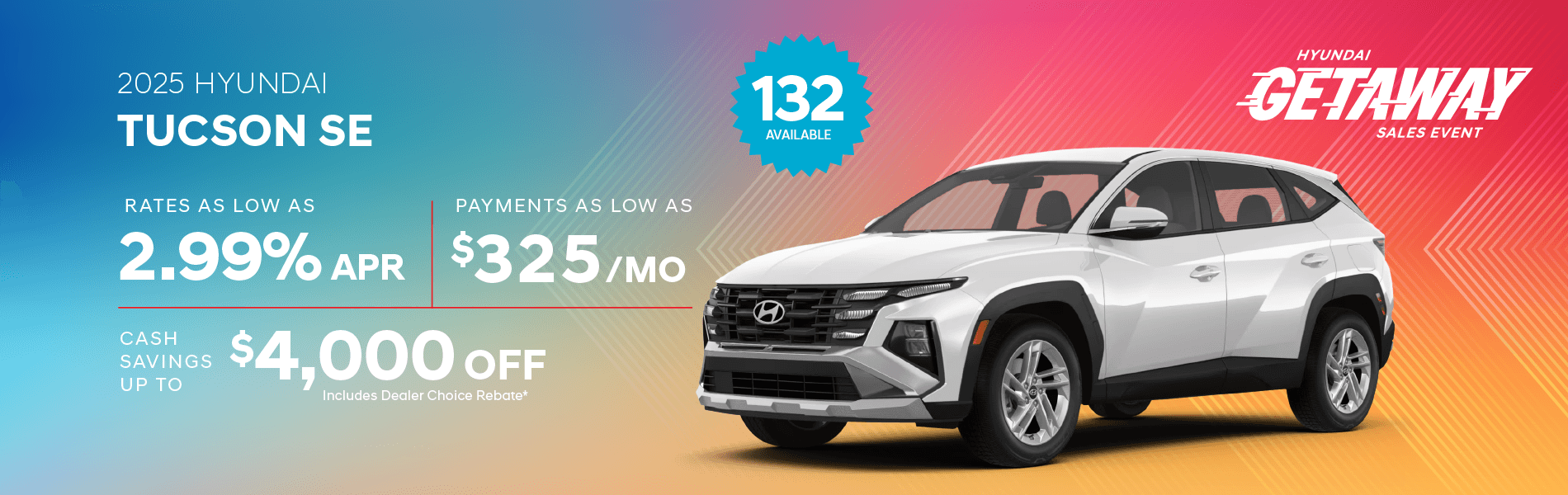 2025 Tucson SE : Rates as low as 2.99% for 48 months - Cash savings up to up to $4,000 off select models includes dealer choice rebates - Payments as low as $325 per month