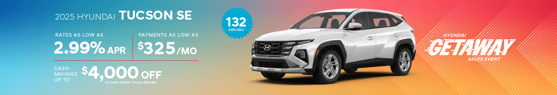 2025 Tucson SE : Rates as low as 2.99% for 48 months - Cash savings up to up to $4,000 off select models includes dealer choice rebates - Payments as low as $325 per month