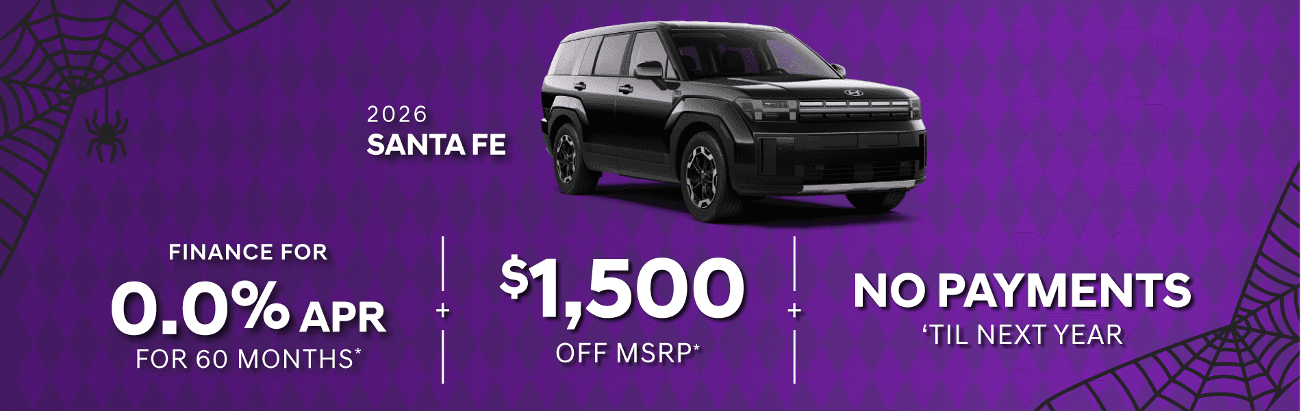 2026 Santa Fe : $1,500 off or 0% APR for 60 months when you buy*