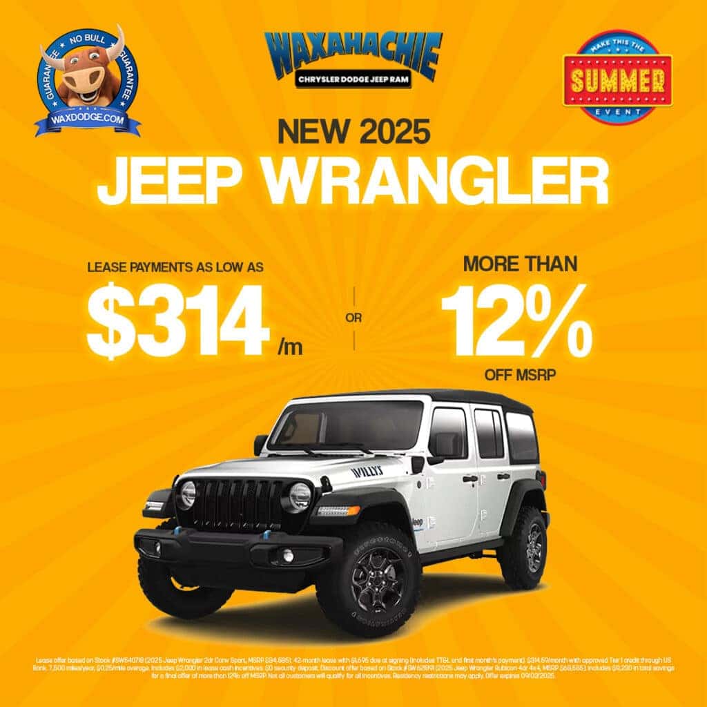2025 Jeep Wrangler lease as low as $314/month or more than 12% off MSRP during the Make This the Summer Event at Waxahachie Chrysler Dodge Jeep Ram.