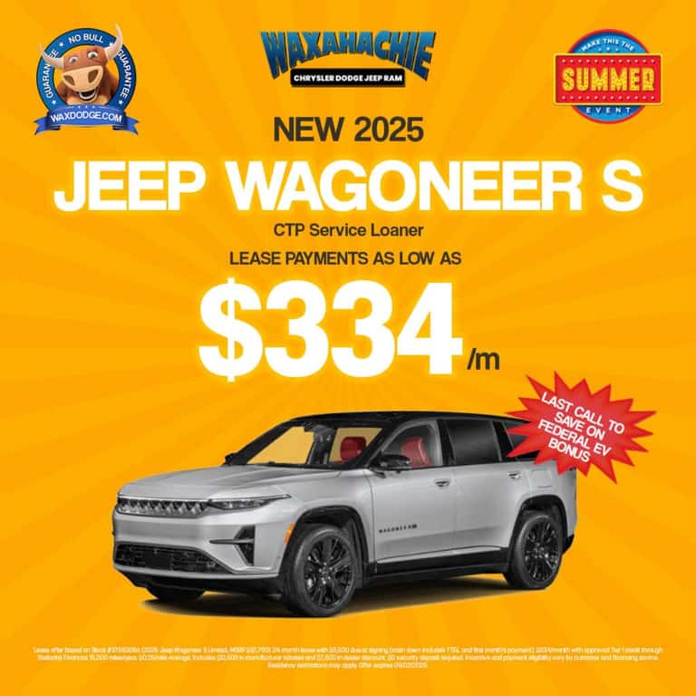 2025 Jeep Wagoneer S CTP Service Loaner lease for $334/month during the Make This the Summer Event at Waxahachie Chrysler Dodge Jeep Ram. Includes federal EV bonus and $3,500 down.