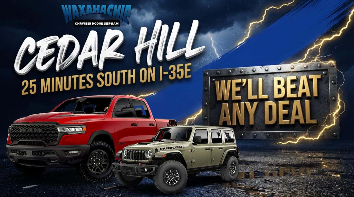 CDJR dealership near Cedar Hill Texas, 25 minutes south on I-35E, we'll beat any deal, Waxahachie Chrysler Dodge Jeep Ram