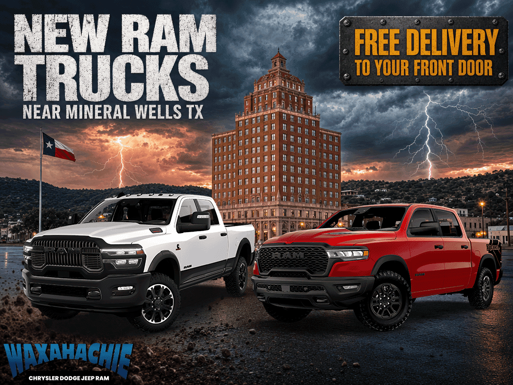 New Ram trucks near Mineral Wells Texas, free delivery to your front door, Waxahachie Chrysler Dodge Jeep Ram